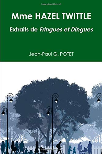 Mme HAZEL TWITTLE Extraits de Fringues et Dingues book