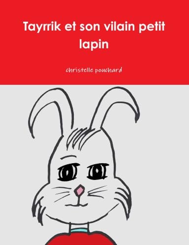 Tayrrik et son vilain petit lapin book