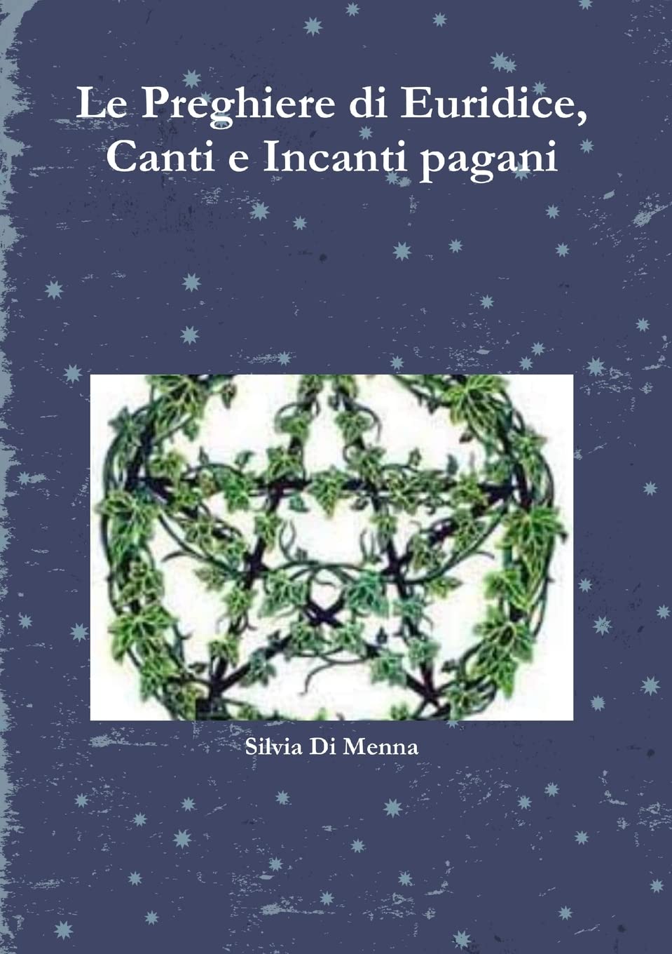 Le Preghiere di Euridice, Canti e Incanti pagani book