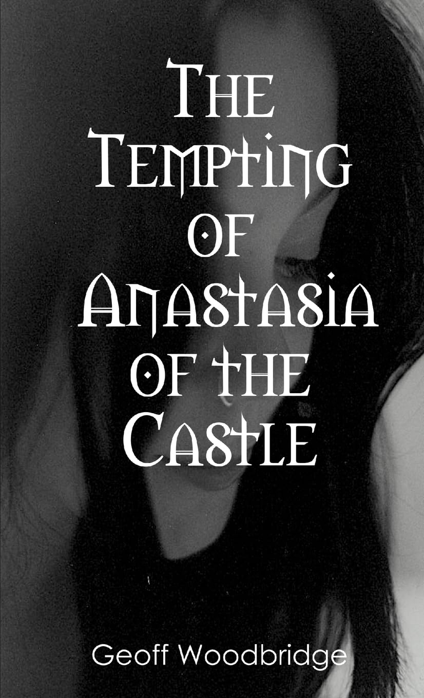 The Tempting of Anastasia of the Castle Horror & Mystery