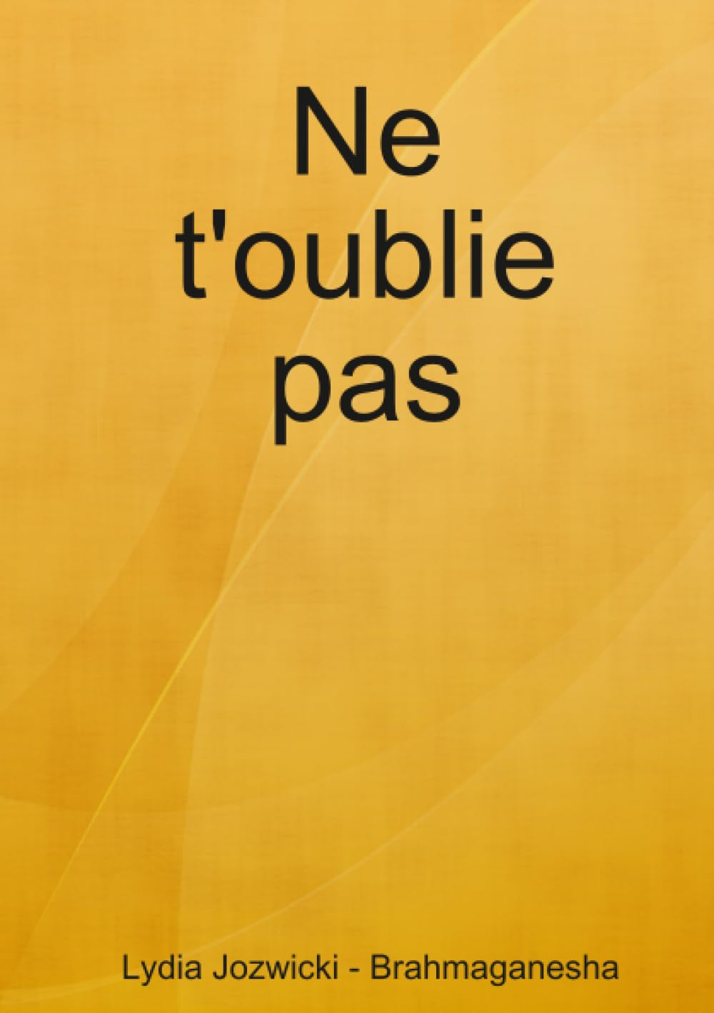 Ne t'oublie pas Memories
