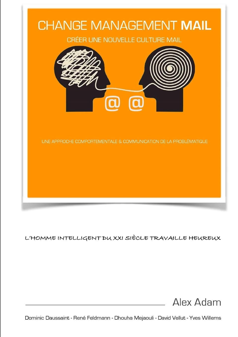 Change Management Mail: Créer une nouvelle culture Mail book