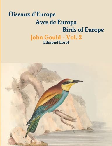 Oiseaux d'Europe : John Gould : Vol. 2 - Les Passereaux book