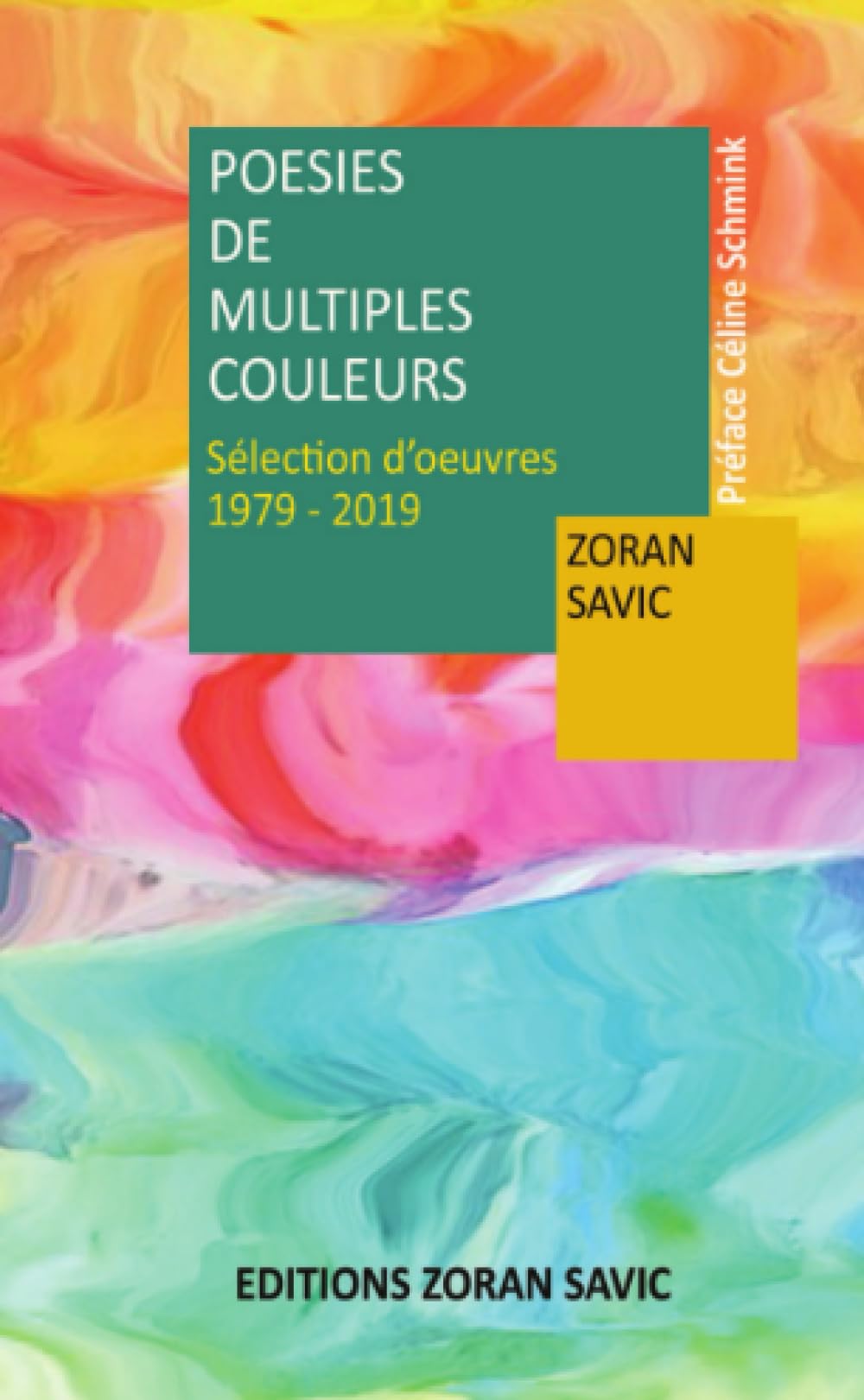 POESIES DE MULTIPLES COULEURS Sélection d’œuvres : 1970 – 2019 book