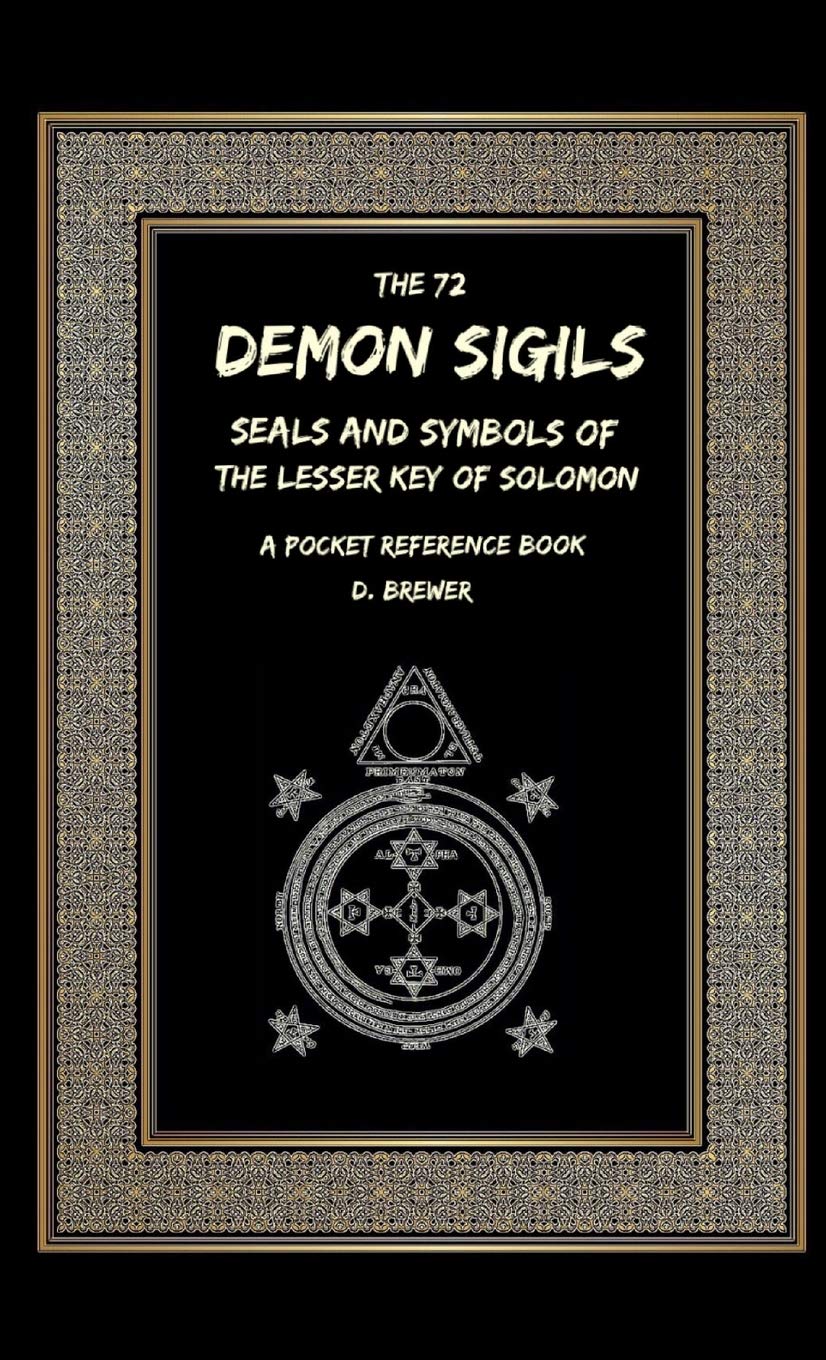 The 72 Demon Sigils, Seals And Symbols Of The Lesser Key Of Solomon, A Pocket Reference Book General education