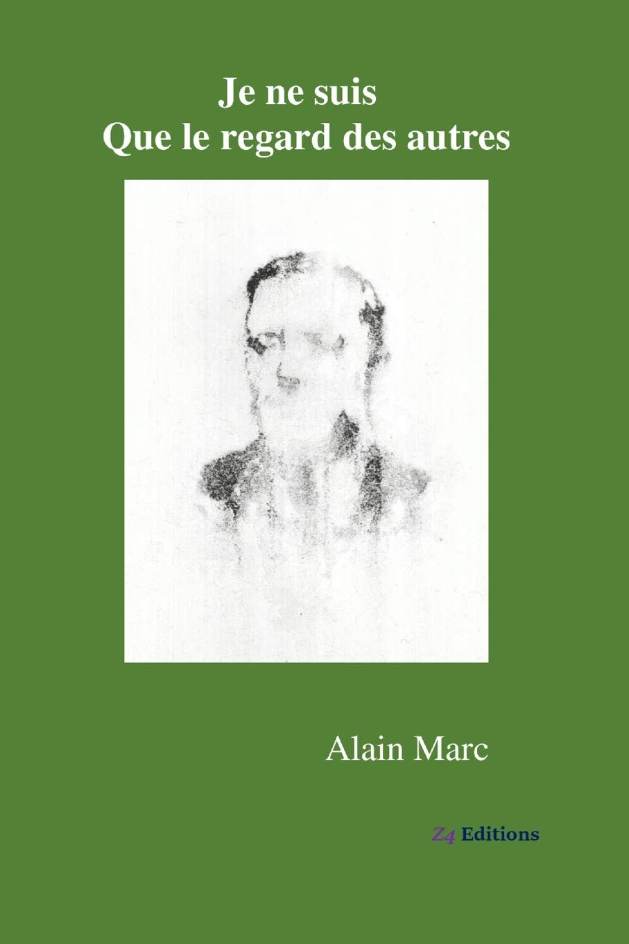 Je ne suis que le regard des autres book