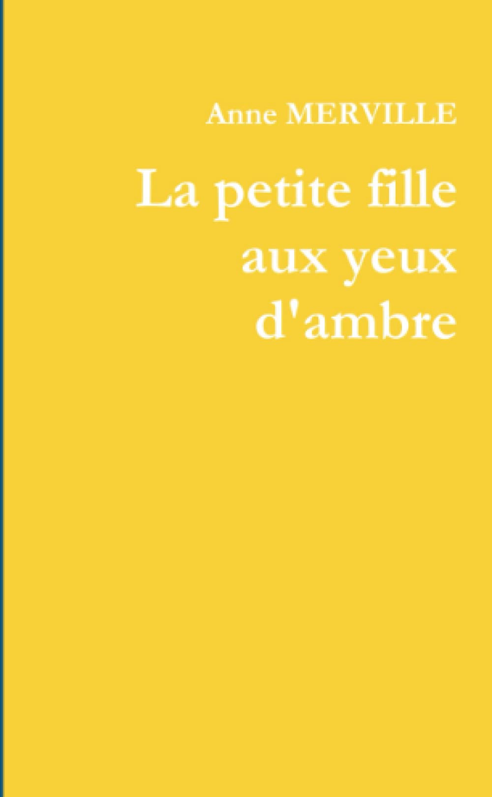 La petite fille aux yeux d'ambre book