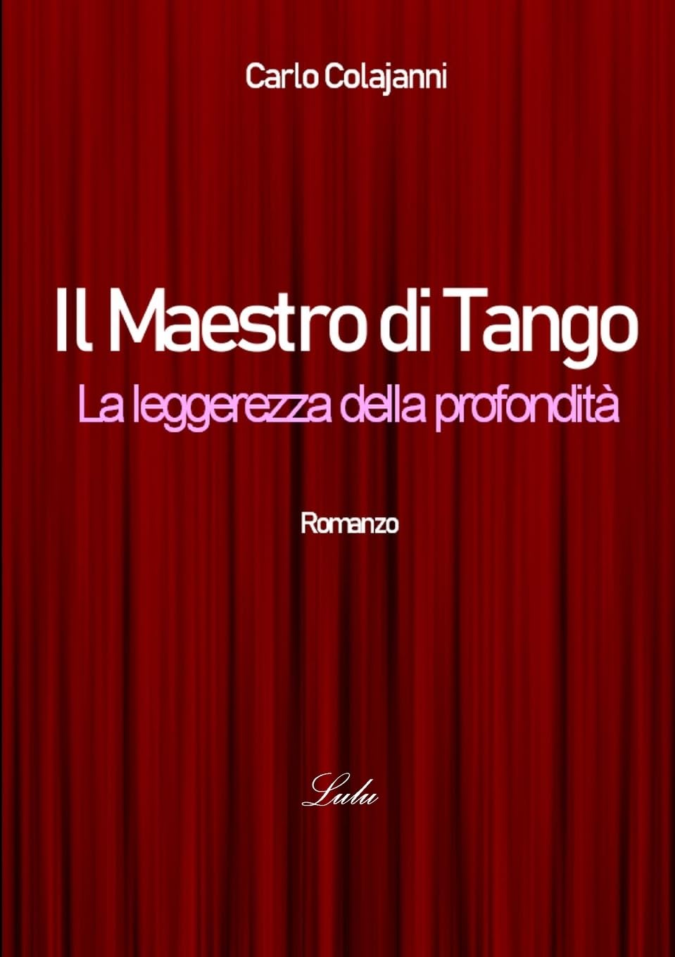 Il Maestro di Tango. La leggerezza della profondità Contemporary literature