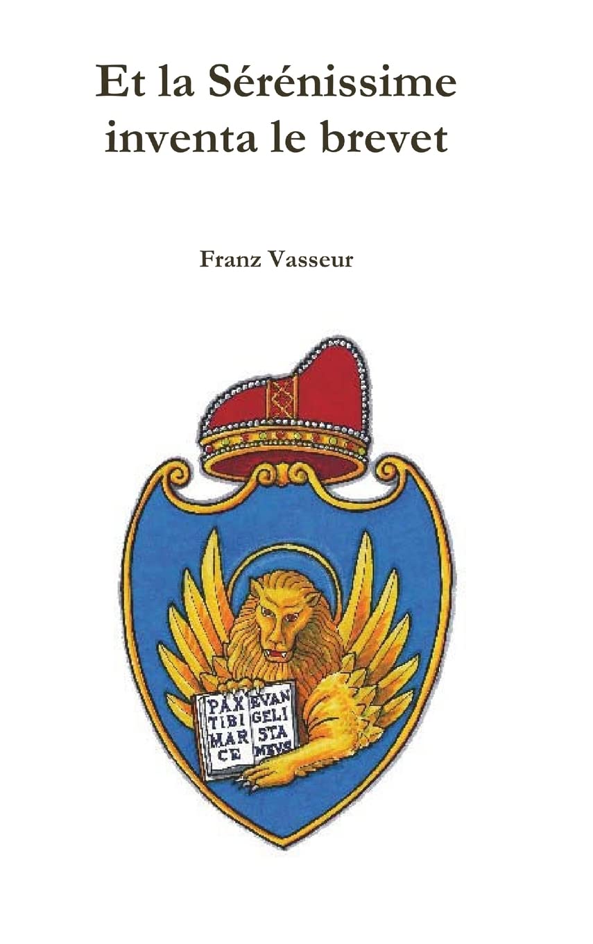Et la Sérénissime inventa le brevet book