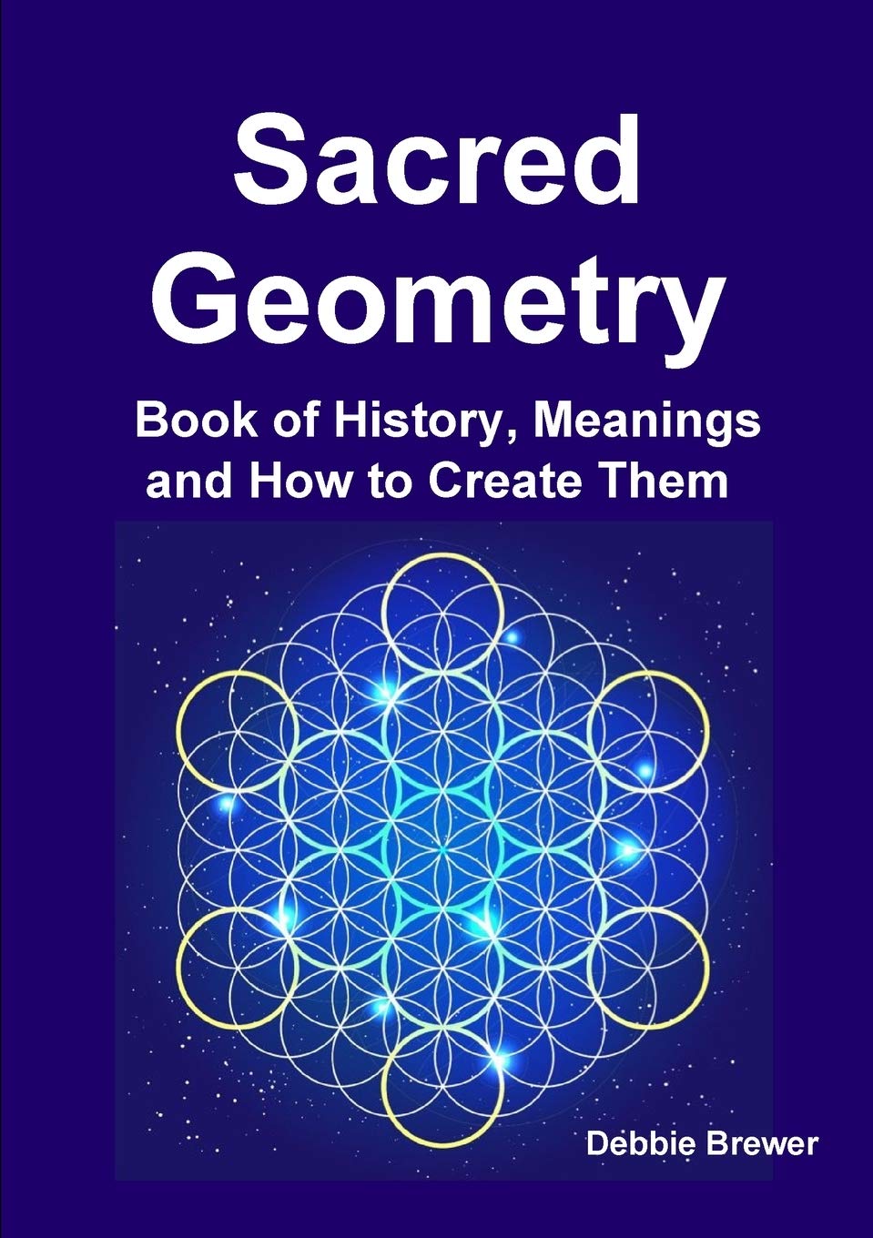 Sacred Geometry Book of History, Meanings and How to Create Them Religion & Esotericism