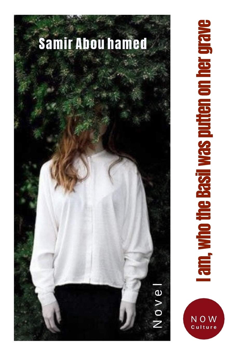 I am, who the Basil was putten on her grave - Now Culture (Arabic Edition) book