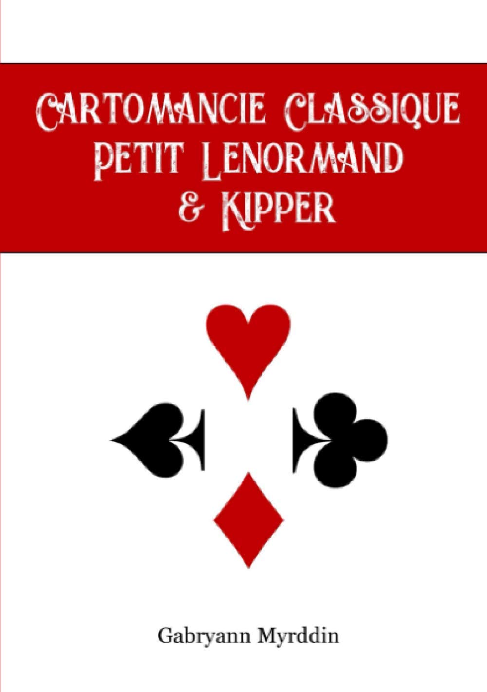 Cartomancie Classique, Petit Lenormand et Kipper book