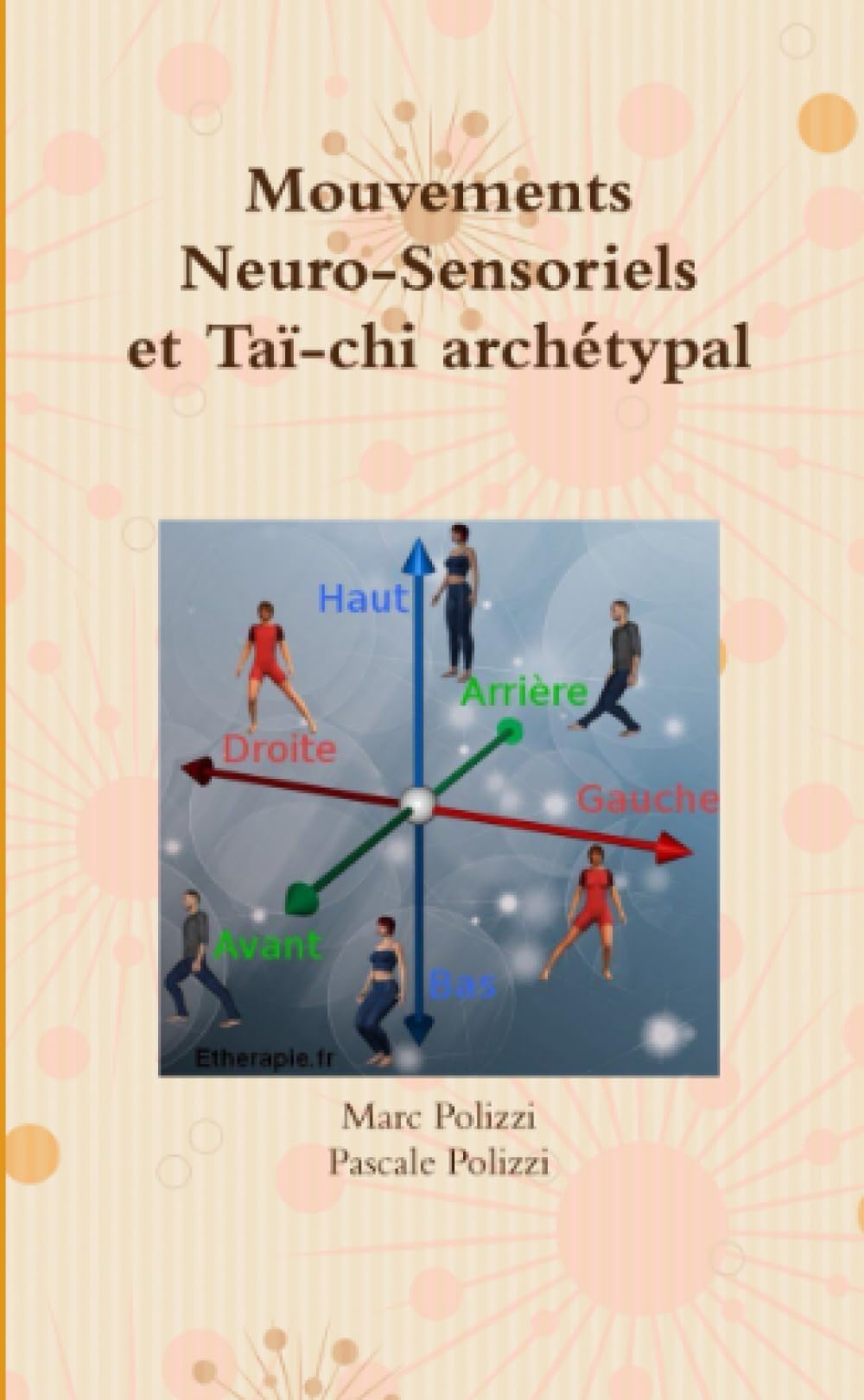 Mouvements Neuro-Sensoriels et Taï-chi archétypal book