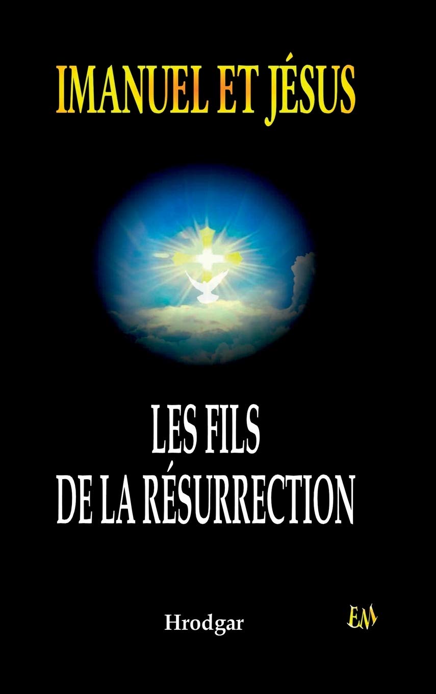 Imanuel et Jésus, les Fils de la Résurrection book