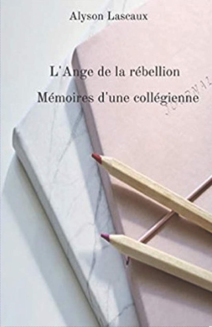 L'Ange de la rébellion: Mémoires d'une collégienne Children's books