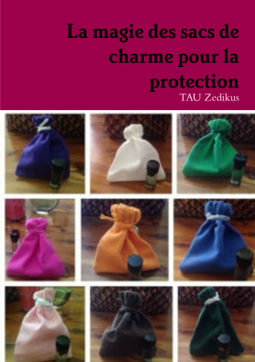 La magie des sacs de charme pour la protection book