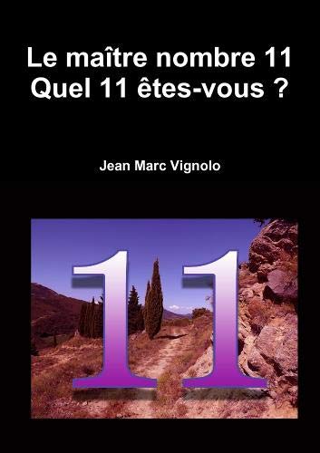 Le maître nombre 11: Quel 11 êtes-vous ? book