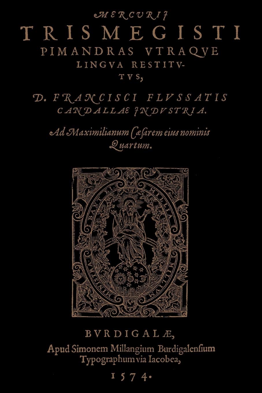 Corpus Hermeticum (Mercvrii Trismegisti Pimandras Utraqve Lingua Restitutus D. Francisci Flussatis) book