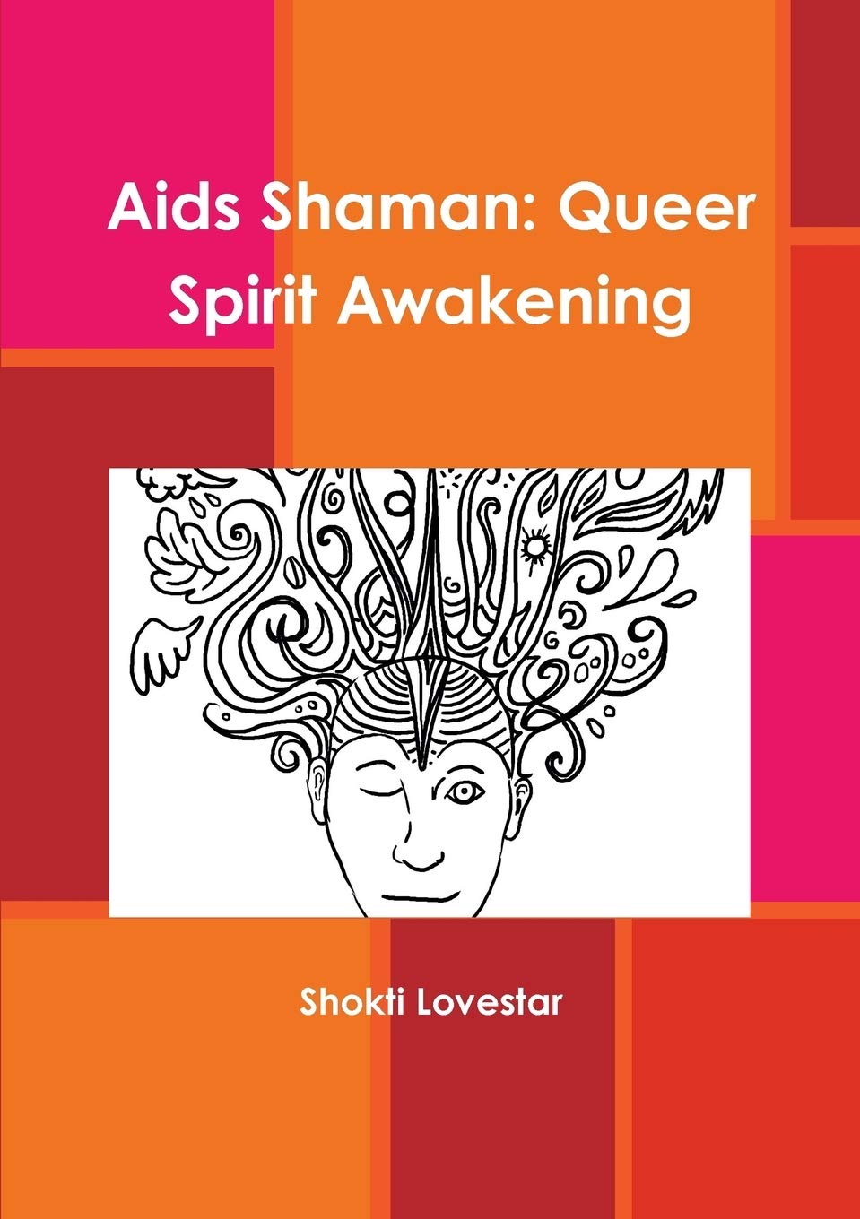 Aids Shaman: Queer Spirit Awakening Law