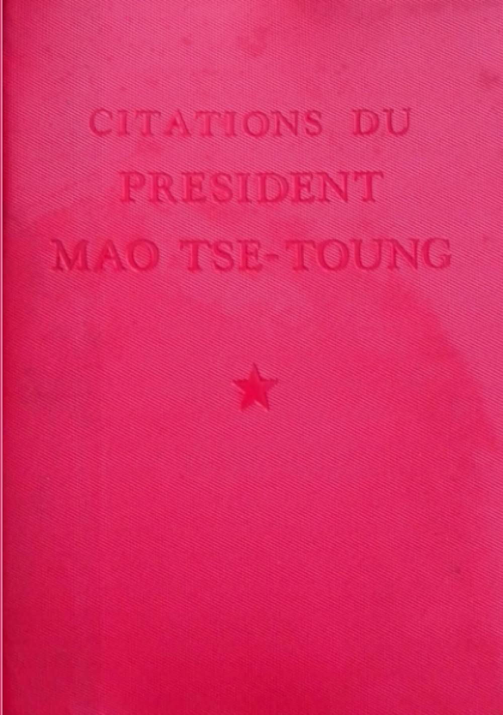 CITATIONS DU PRESIDENT MAO TSE-TOUNG book