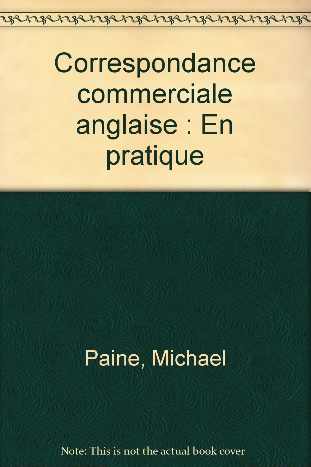 Correspondance commerciale anglaise: En pratique book