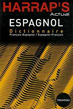 Harrap's actual espagnol : dictionnaire français-espagnol, espanol-francés Foreign Languages ​​& Dictionaries
