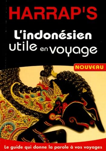 L'Indonesien en voyage Harrap's : Le guide qui donne la parole à vos voyages book
