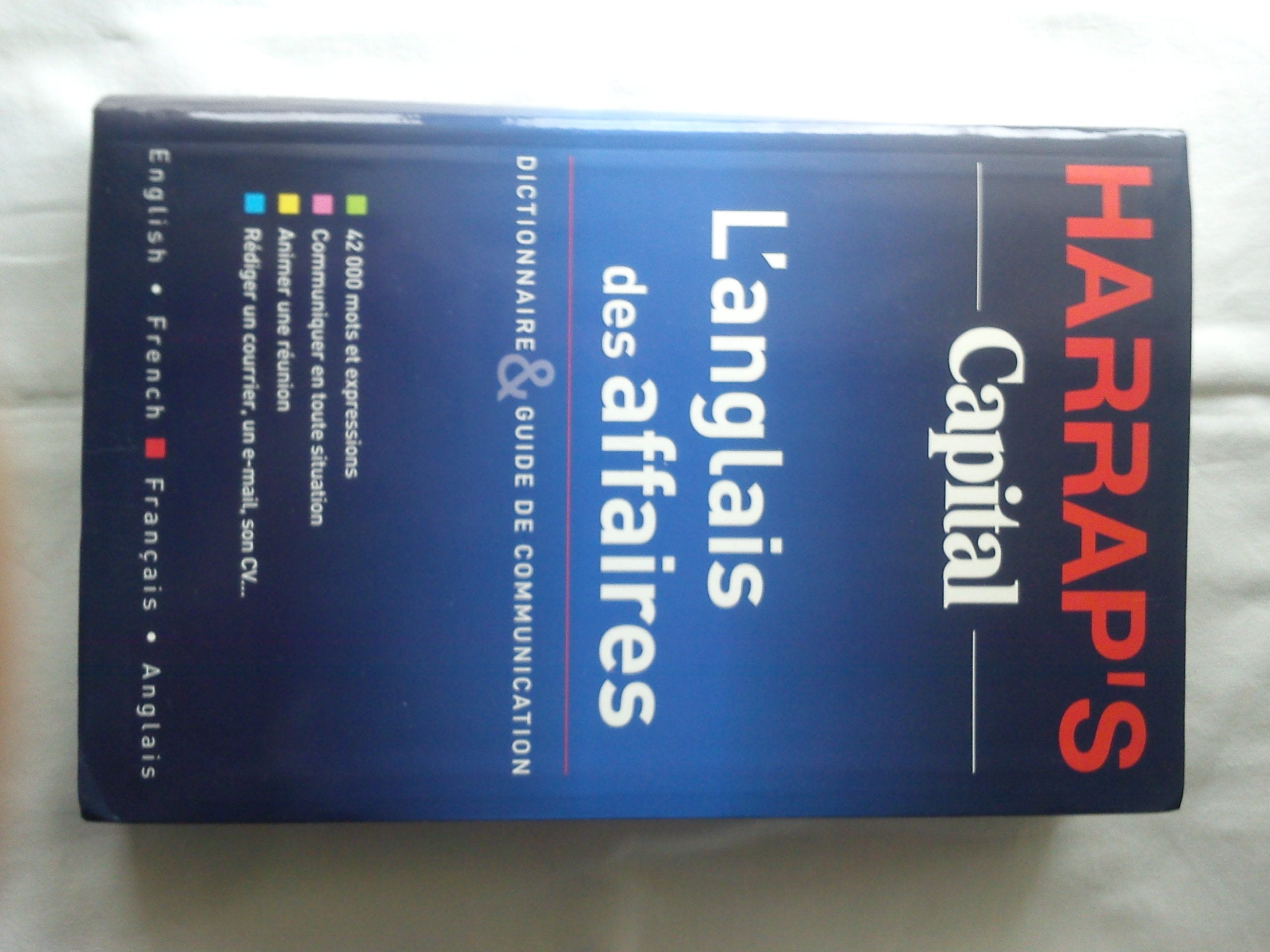 Harrap's Capital Business: L'anglais des affaires Dictionnaire français-anglais/anglais-français book
