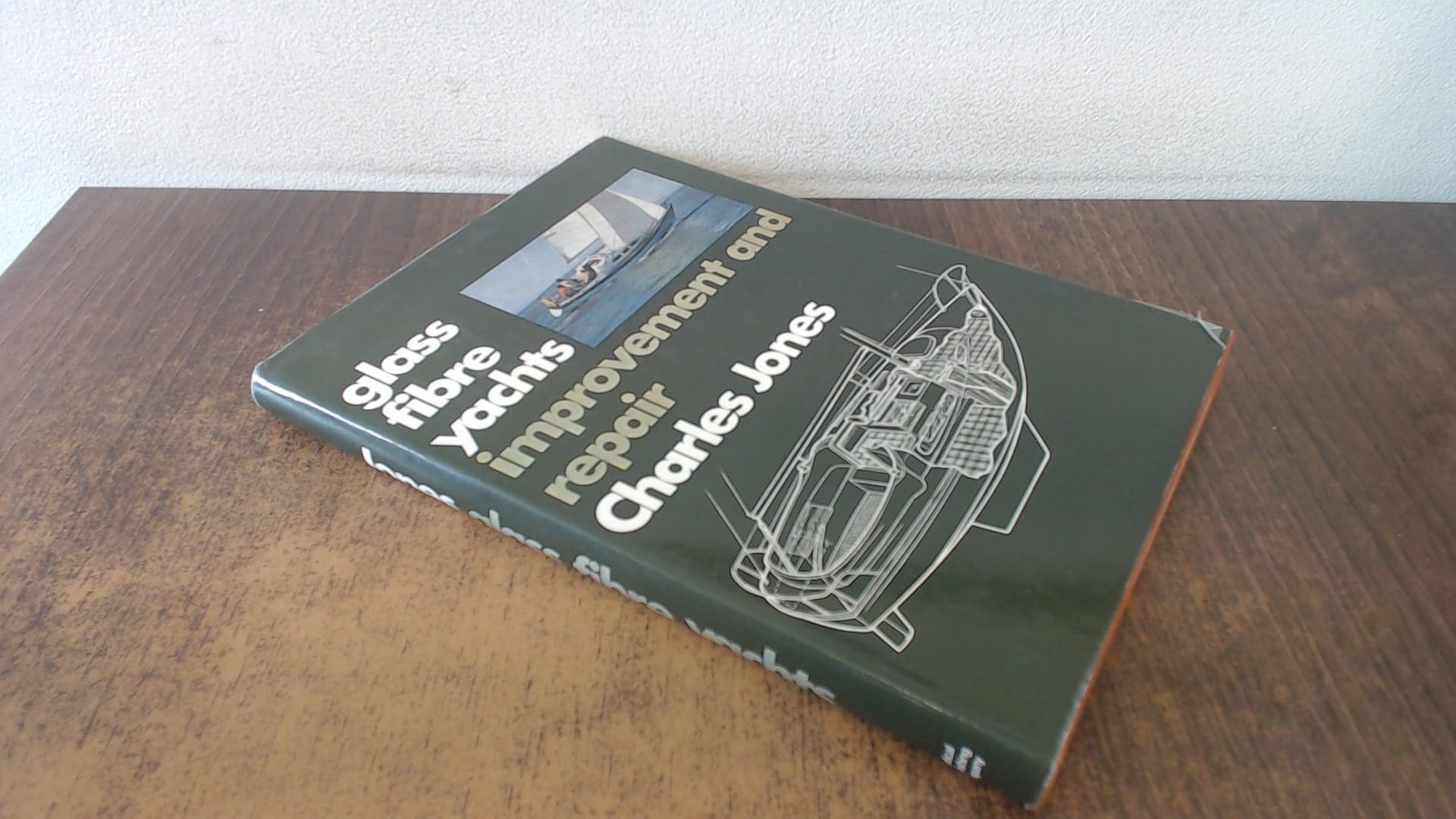 Glass Fibre Yachts: Improvement and Repair Books