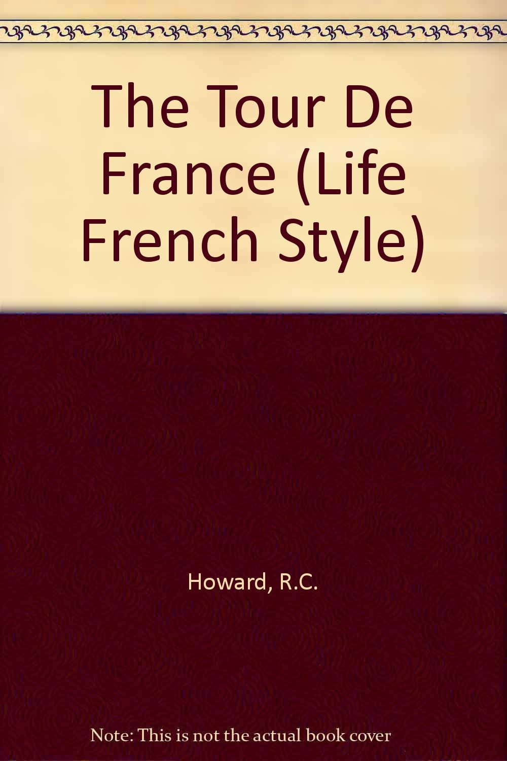 The Tour De France (Life French Style) Leisure & Fun