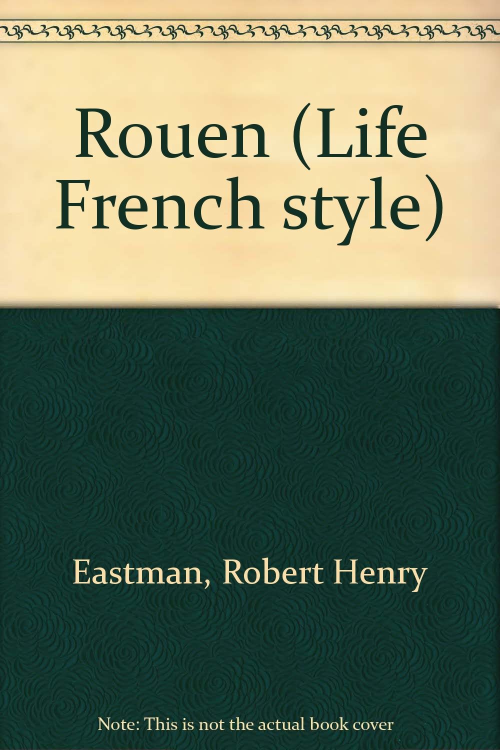 Rouen (Life French style) Books