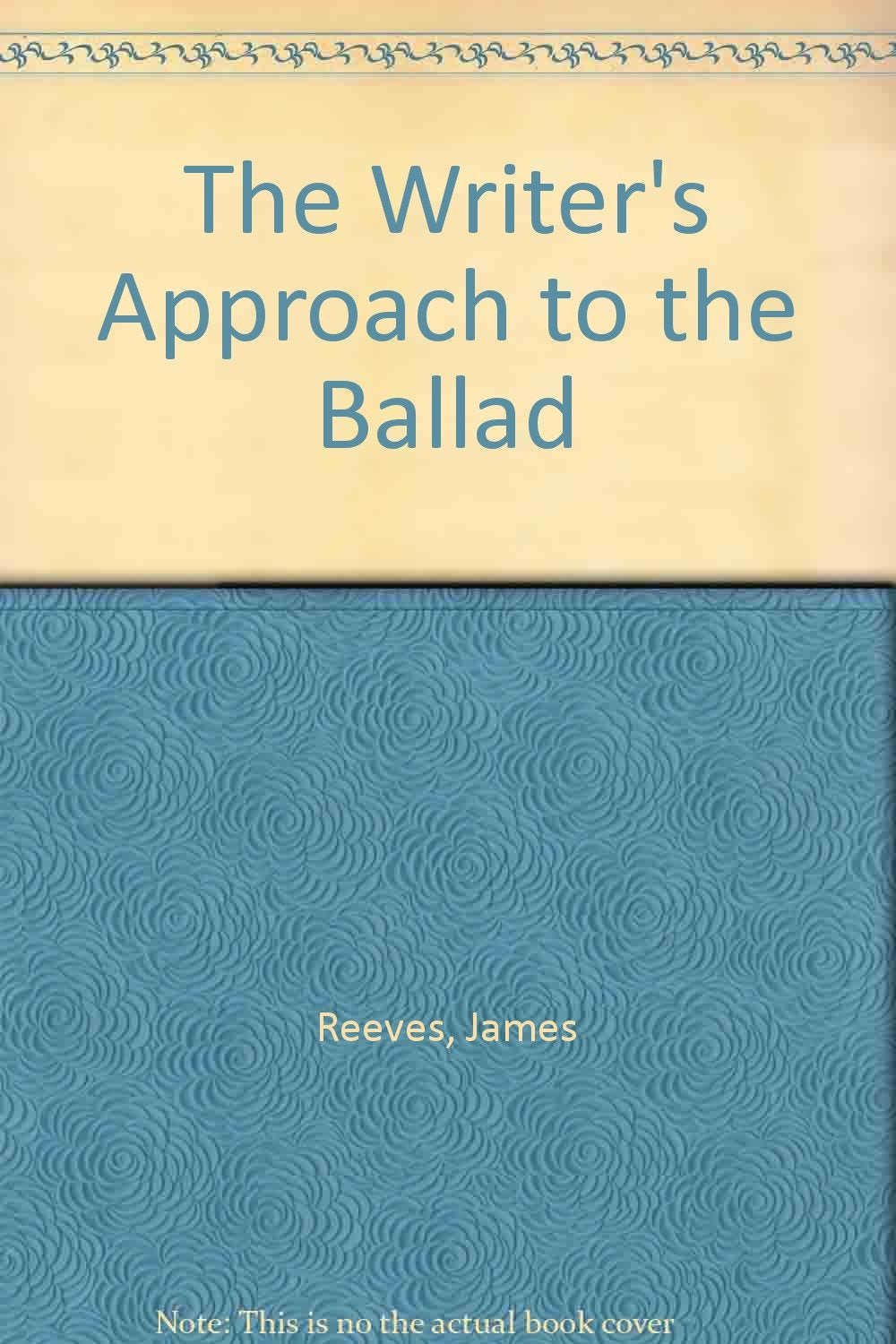 The Writer's Approach to the Ballad Books