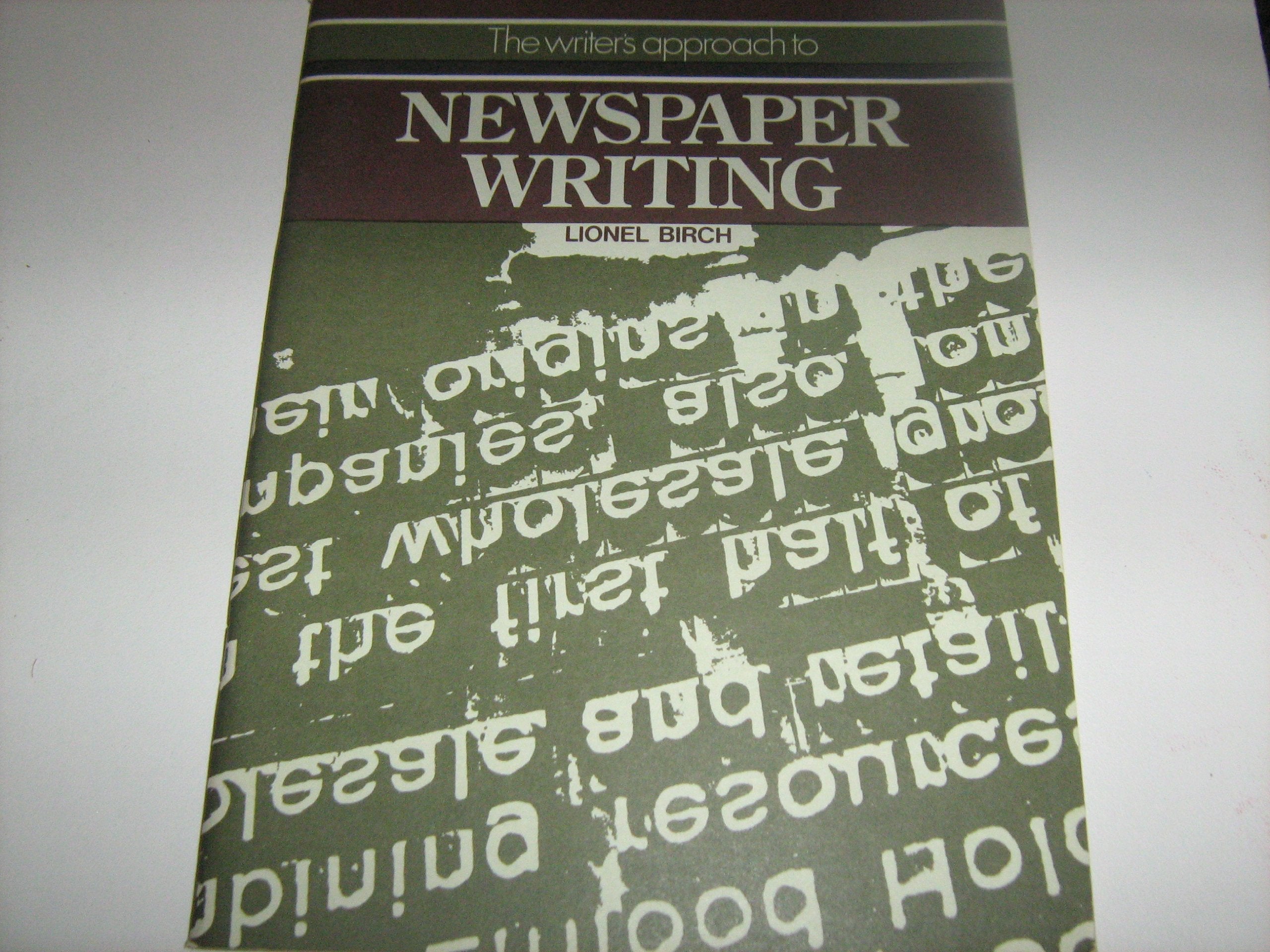 The Writer's Approach to Newspaper Writing Books