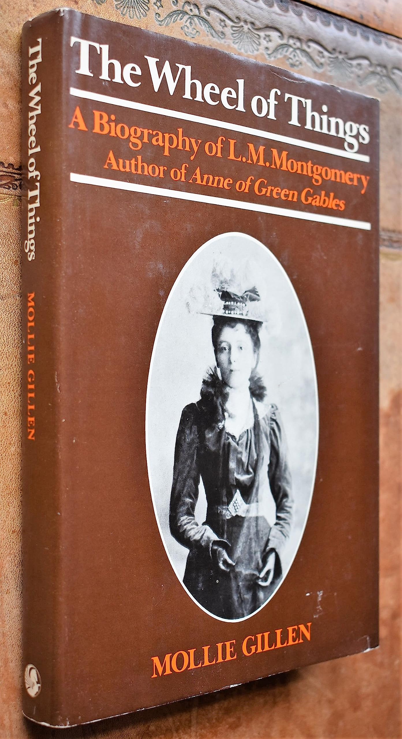 Wheel of Things: Biography of L.M. Montgomery Memories
