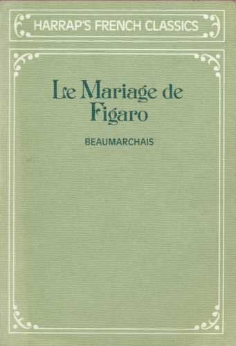Le mariage de Figaro (Harrap's French classics) Books