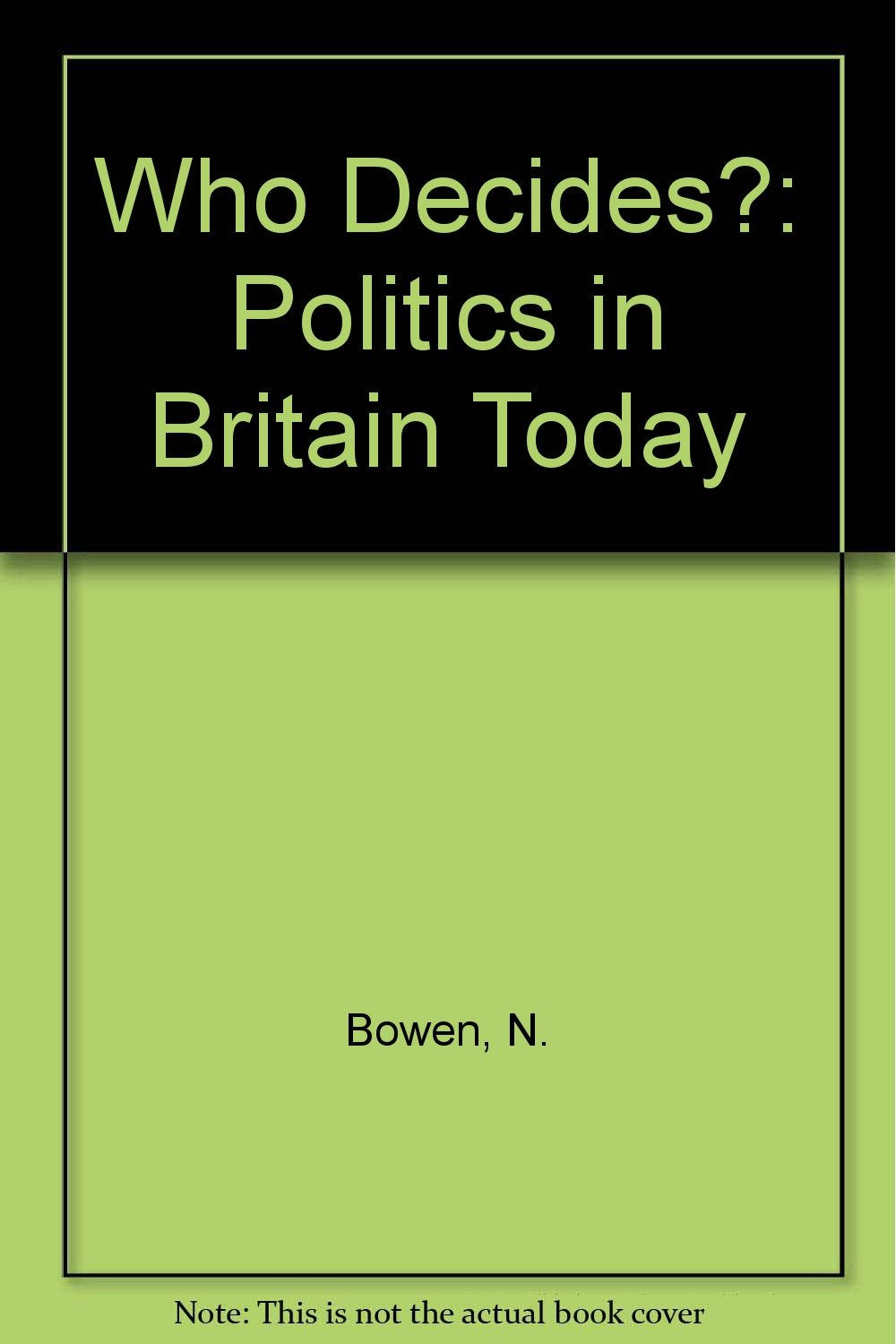 Product Image: Who Decides?: Politics in Britain Today