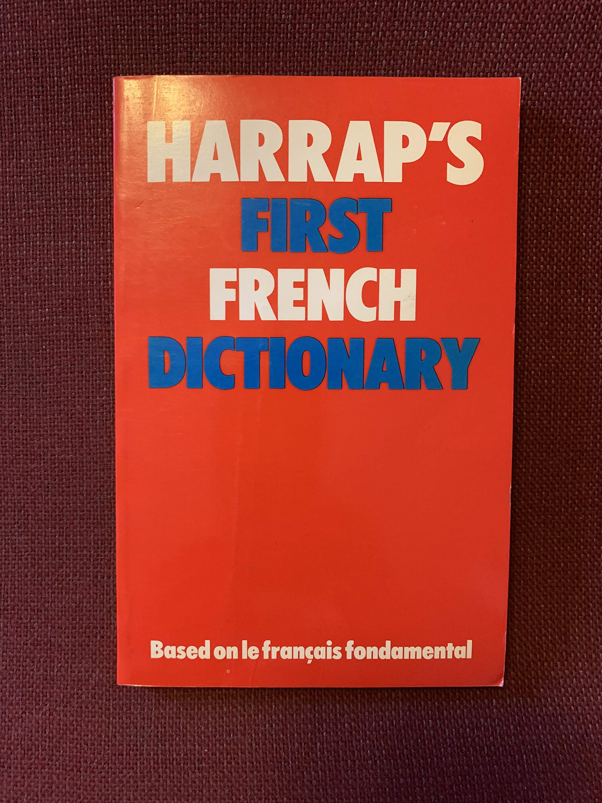 Harrap's First French-English, English-French Dictionary book
