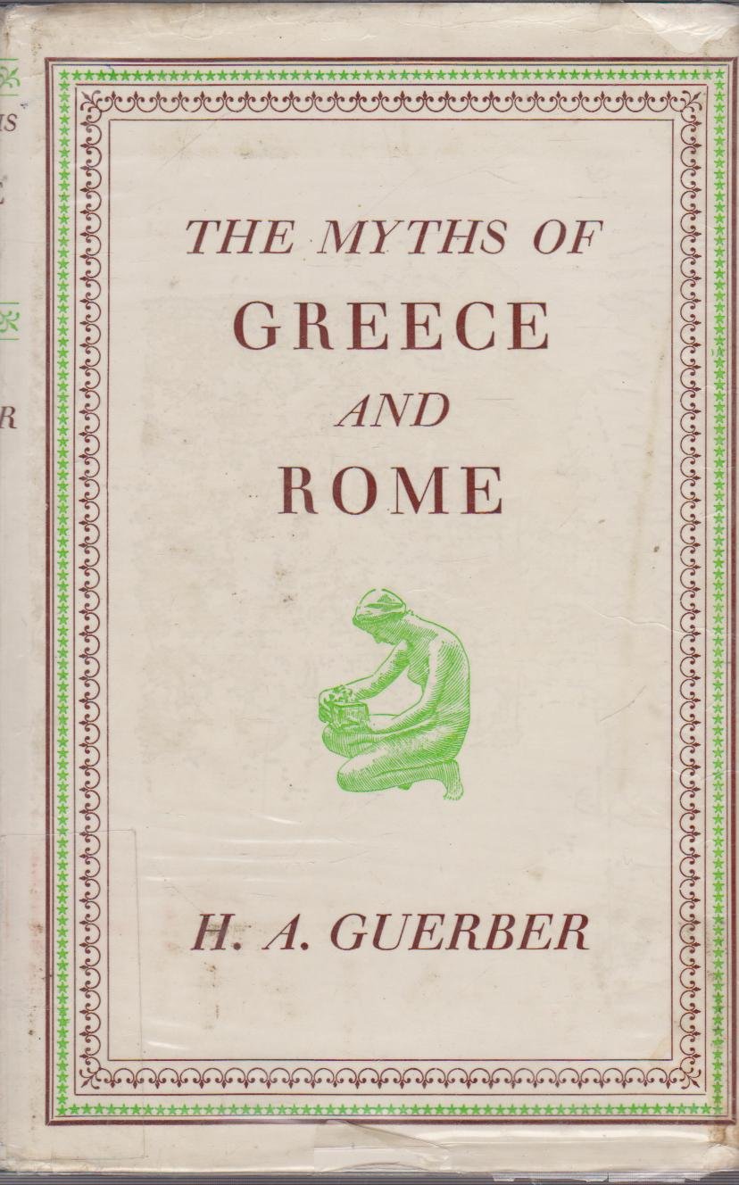 The Myths of Greece and Rome book