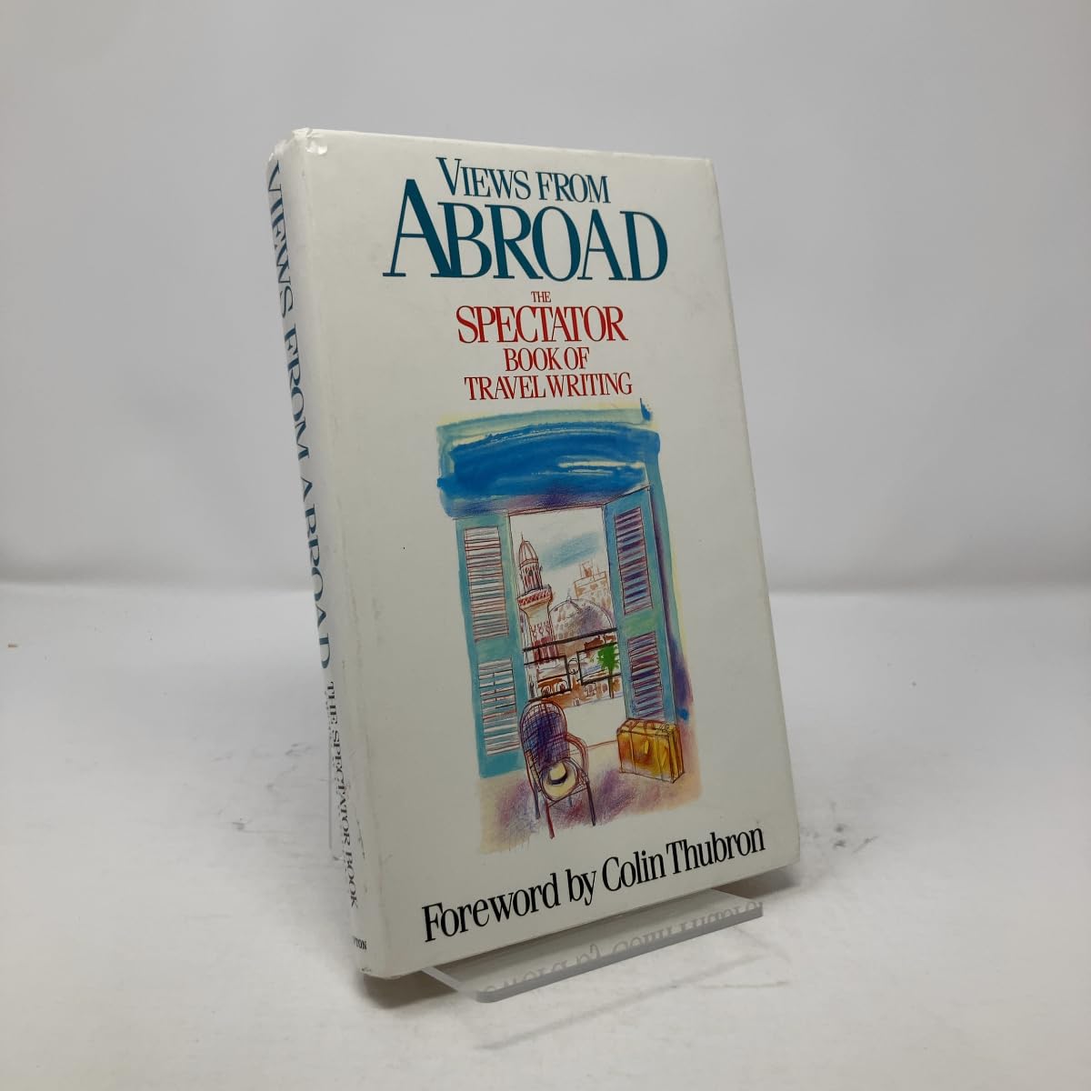 Views from Abroad: "Spectator" Book of Travel Writing Contemporary literature