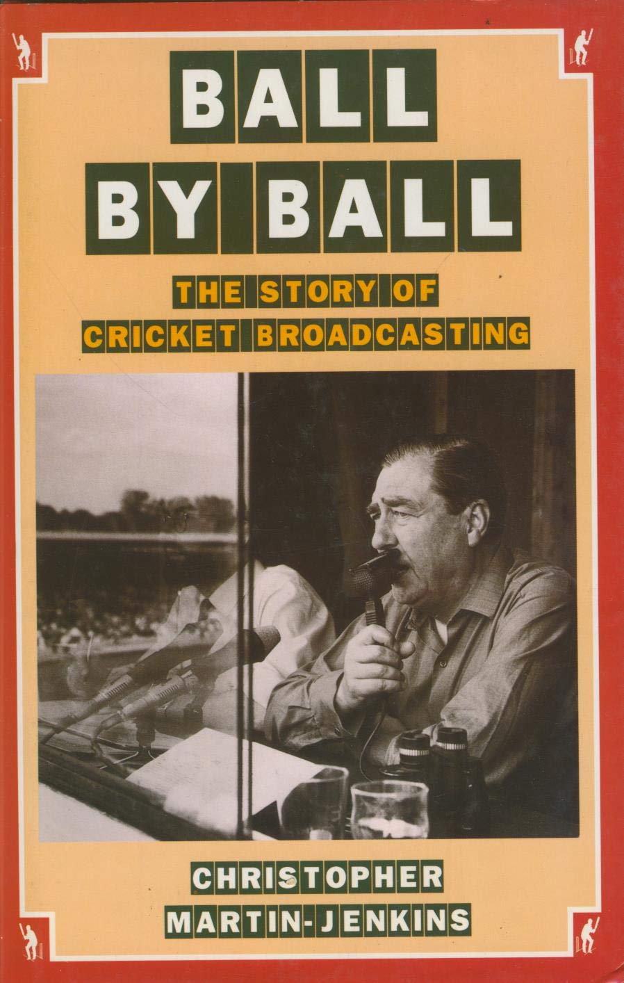 Ball by Ball: Story of Cricket Broadcasting Film, Art & Culture