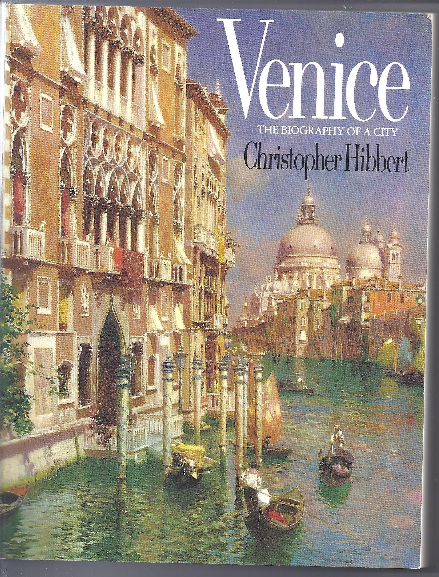 Venice: The Biography of a City book