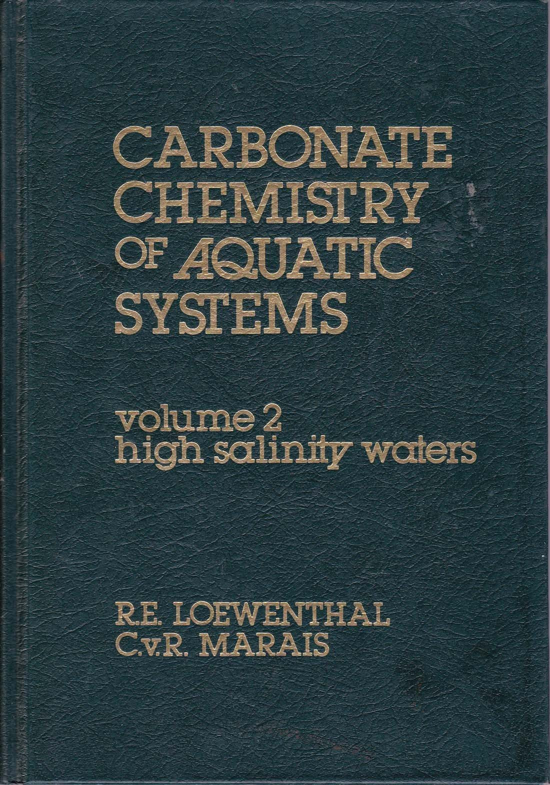 Carbonate Chemistry of Aquatic Systems: High Salinity Waters v. 2 Books