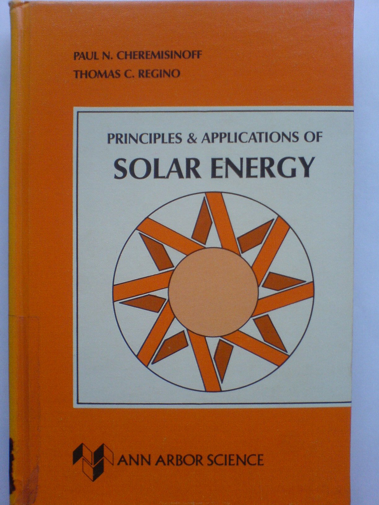 Principles and Applications of Solar Energy Business & Technology