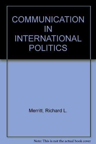 Communication in International Politics Politics & History