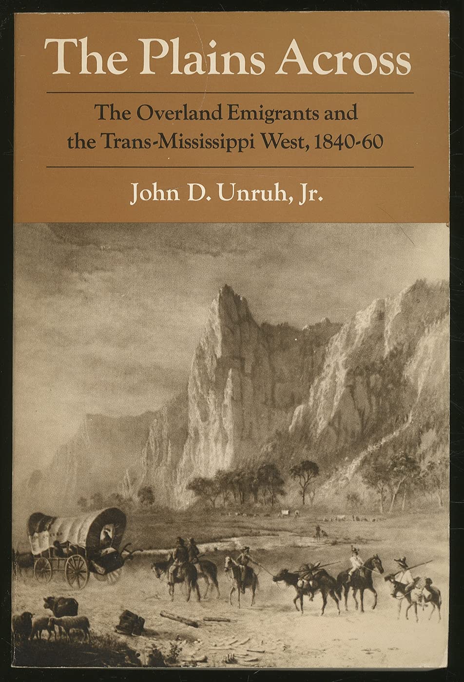 Plains Across: Ordinal Scales of Psychological Development: The Overland Emigrants and the Trans-Mississippi West Politics & History