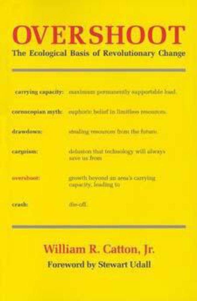 Overshoot: The Ecological Basis of Revolutionary Change Social Sciences