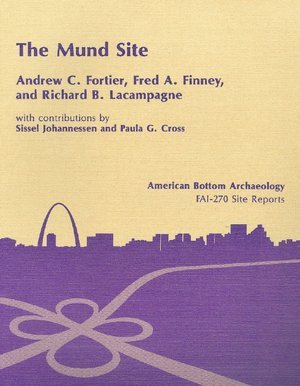 The Mund Site: American Bottom Archaeology Social Sciences