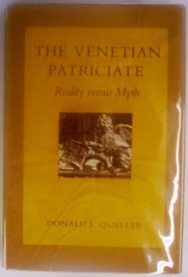 The Venetian Patriciate: Reality Versus Myth Social Sciences