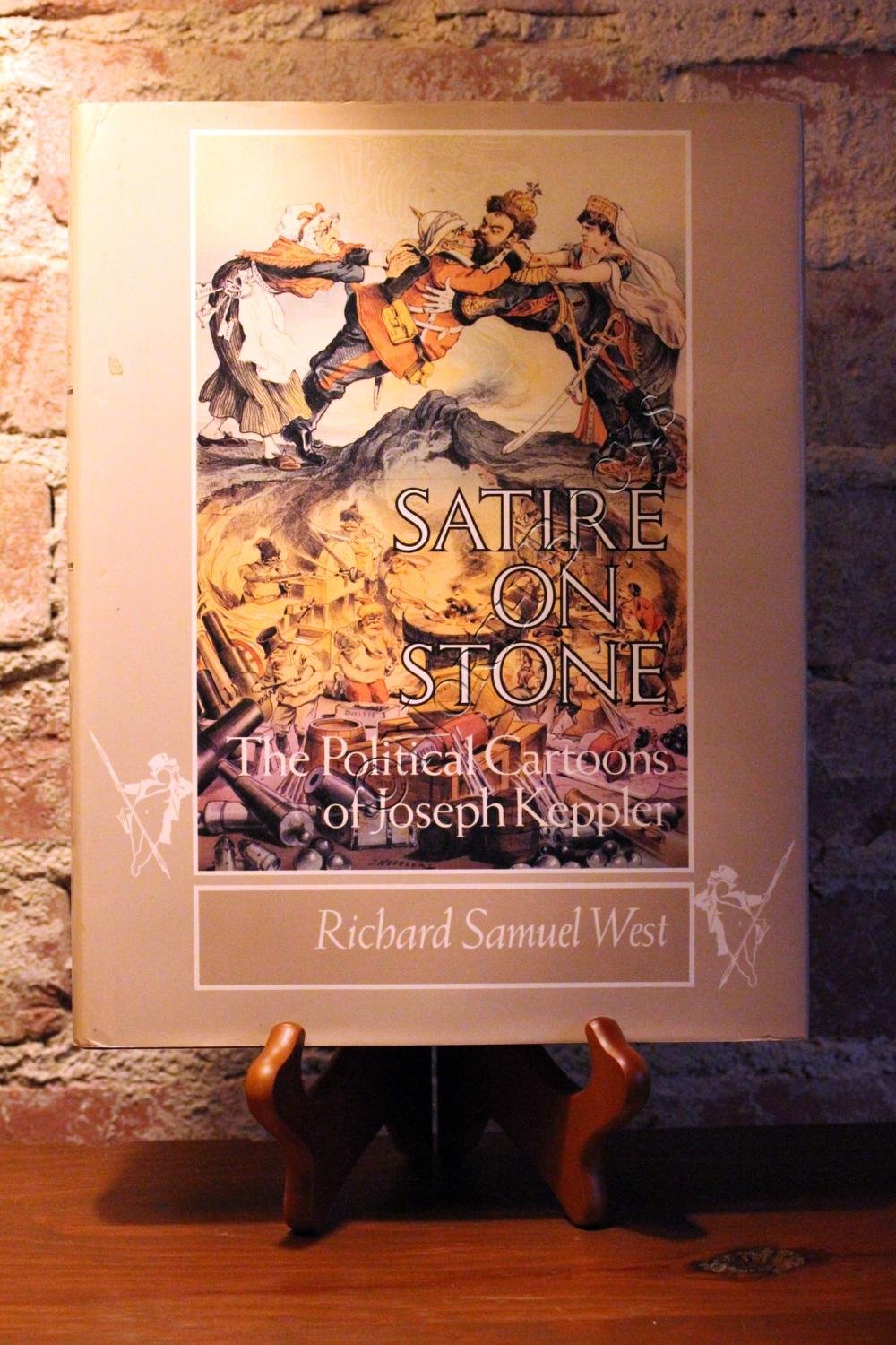Satire on Stone: The Political Cartoons of Joseph Keppler Books
