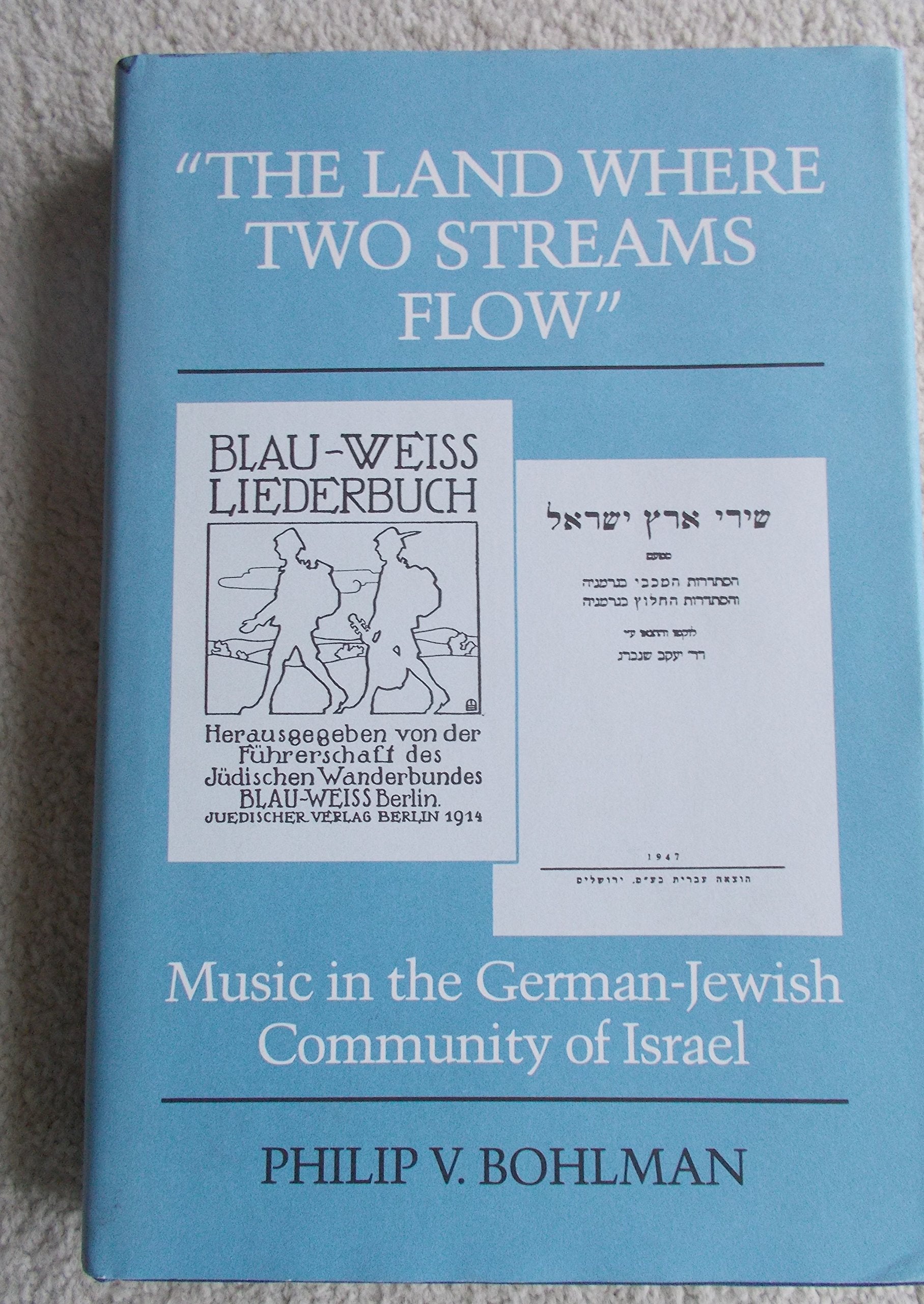 Land Where Two Streams Flow: Music in the German-Jewish Community of Israel Arts & Music